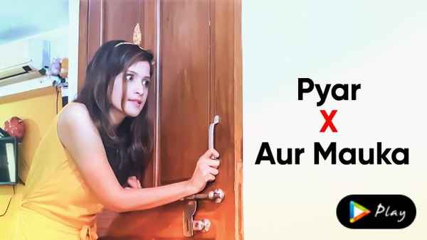 Pyar X Aur Mauka Poster 1