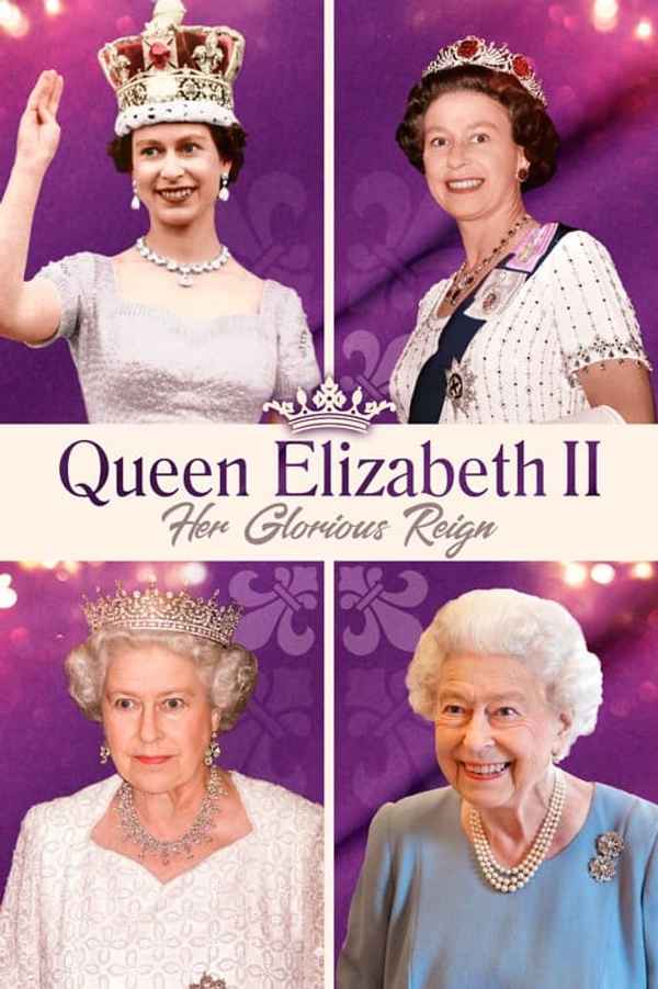 Queen Elizabeth II: Her Glorious Reign Poster 2