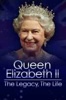 Queen Elizabeth II: The Legacy, The Life Poster 4