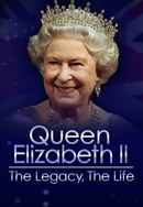 Queen Elizabeth II: The Legacy, The Life Poster 5