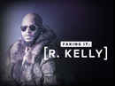 R. Kelly: A Faking It Special Poster 3