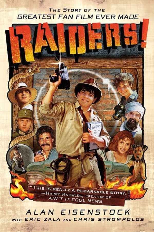 Raiders!: The Story of the Greatest Fan Film Ever Made Poster 6