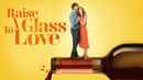 Raise a Glass to Love Poster 1