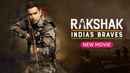 Rakshak - India's Braves Poster 2