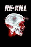 Re-Kill Poster 4