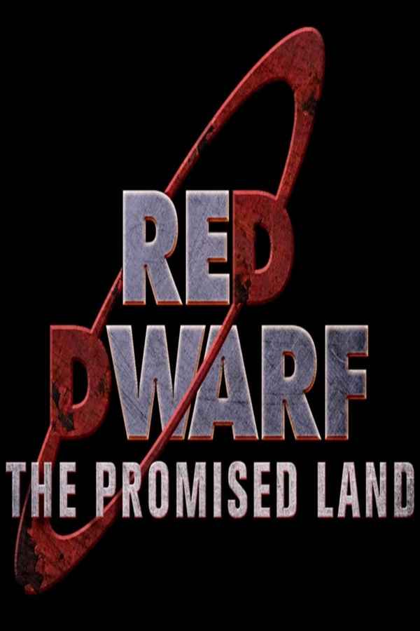Red Dwarf: The Promised Land Poster 6