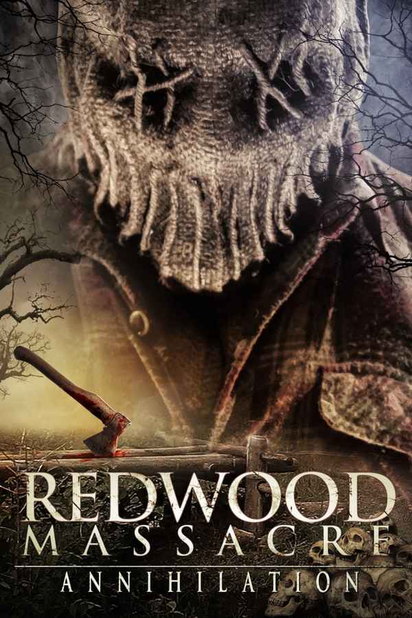 Redwood Massacre: Annihilation Poster 4