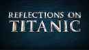Reflections on Titanic Poster 2
