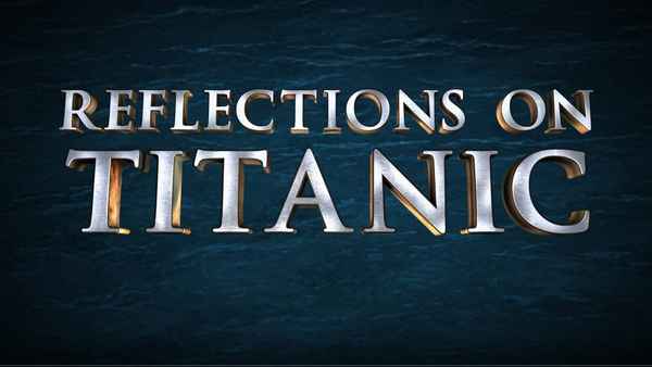 Reflections on Titanic Poster 1