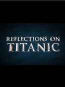 Reflections on Titanic Poster 4