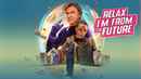 Relax, I’m From The Future Poster 2