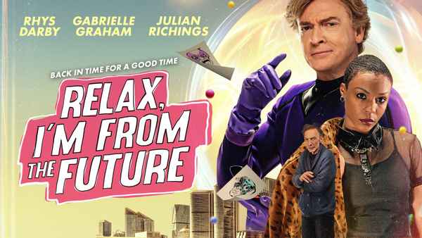 Relax, I’m From The Future Poster 4