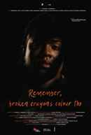 Remember, Broken Crayons Colour Too Poster 1