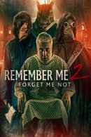 Remember Me 2: You'll Never Forget Poster 1