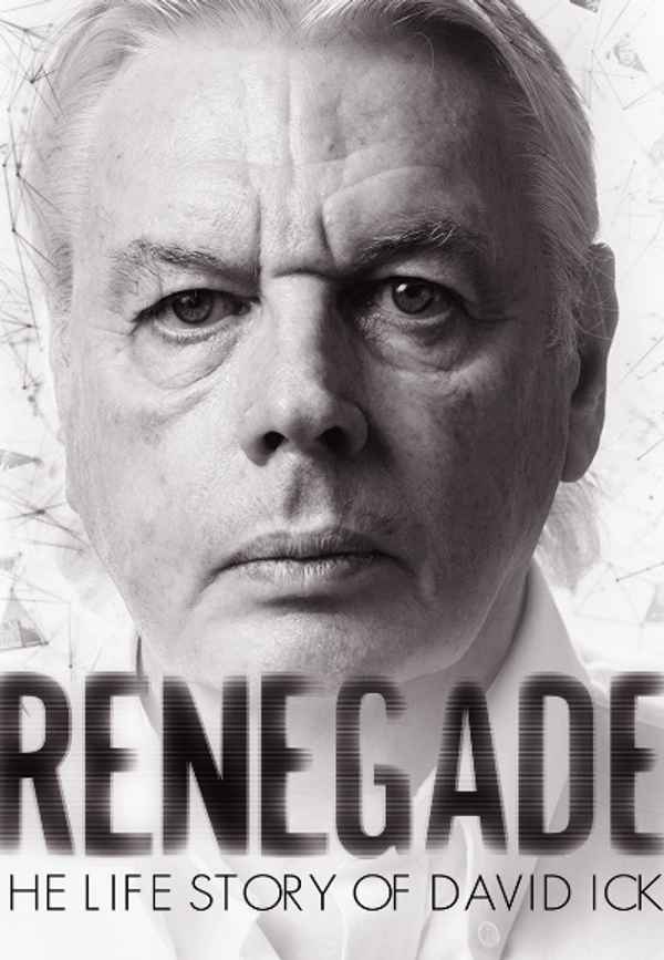 Renegade: The Life Story of David Icke Poster 4