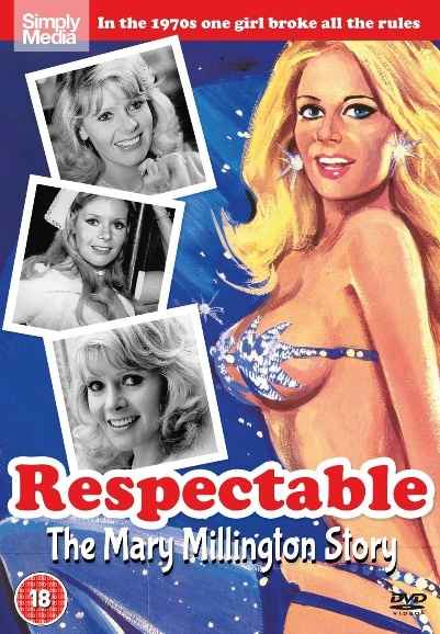 Respectable: The Mary Millington Story