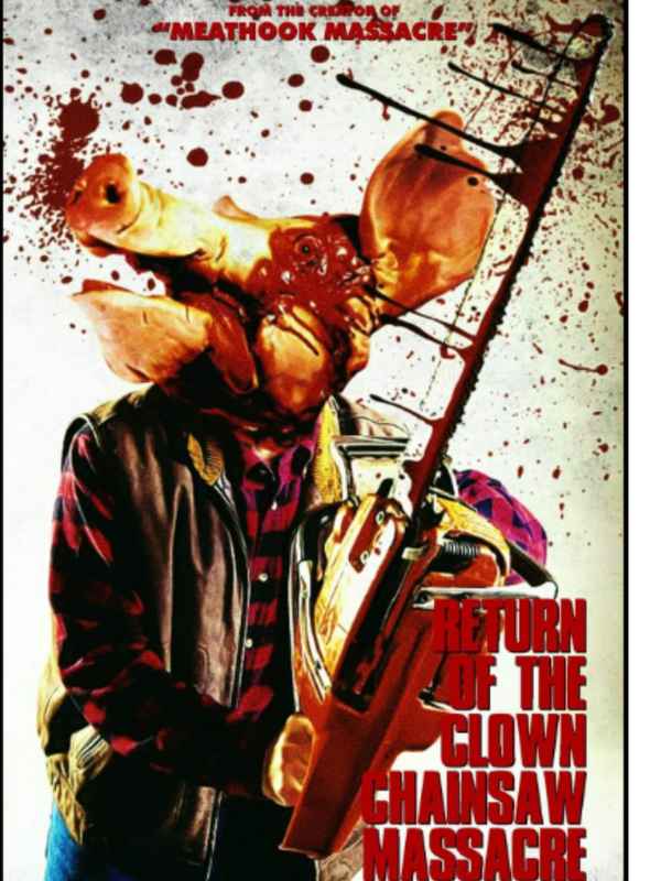 Return Of The Clown Chainsaw Massacre Poster 1