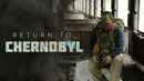 Return To Chernobyl Poster 1