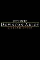 Return to Downton Abbey: A Grand Event Poster 3