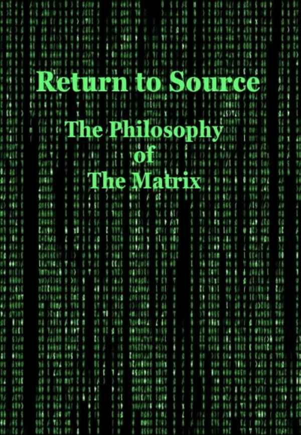Return to Source: The Philosophy of The Matrix Poster 4