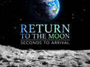 Return To The Moon: Seconds To Arrival Poster 4