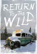 Return to the Wild: The Chris McCandless Story Poster 5