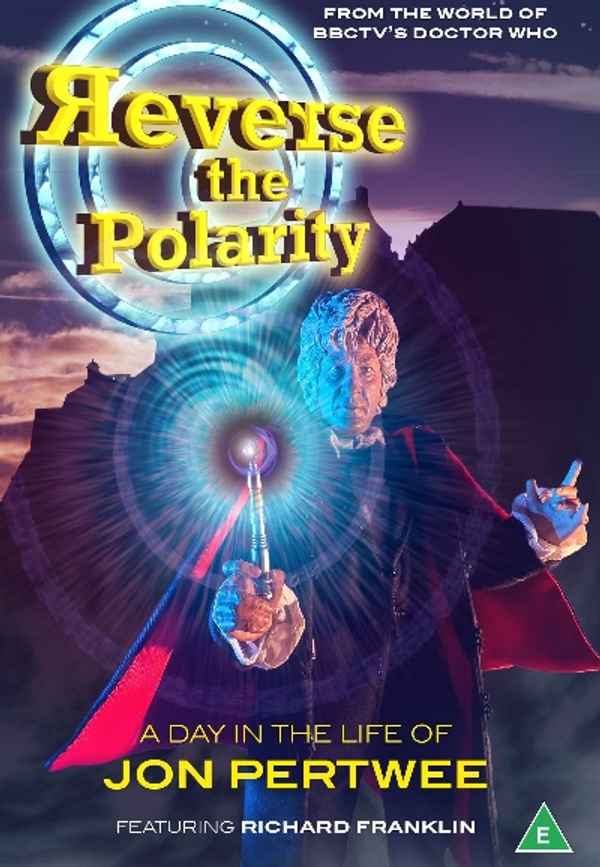 Reverse the Polarity: A Day in the Life of Jon Pertwee Poster 2