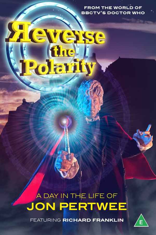 Reverse the Polarity: A Day in the Life of Jon Pertwee Poster 1