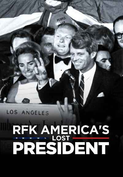 RFK America's Lost President