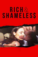 RICH AND SHAMELESS Poster 1