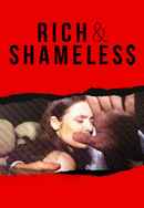 RICH AND SHAMELESS Poster 7