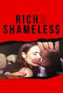 RICH AND SHAMELESS Poster 6