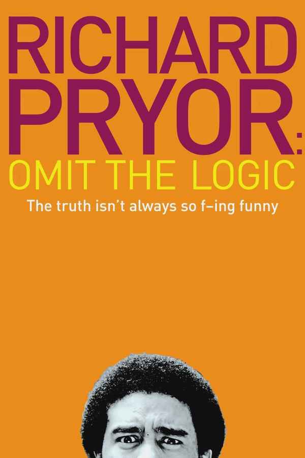 Richard Pryor: Omit the Logic Poster 4