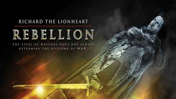 Richard the Lionheart: Rebellion Poster 1