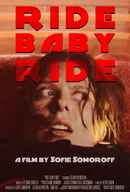 Ride Baby Ride Poster 2