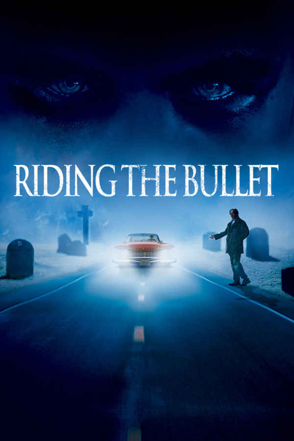 Riding the Bullet Poster 1