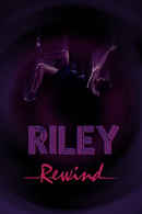 Riley Rewind Poster 1