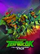 Rise of the Teenage Mutant Ninja Turtles: The Movie Poster 6