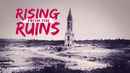 RISING FROM THE RUINS Poster 3