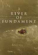 River of Fundament Poster 6