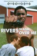 Rivers Wash Over Me Poster 2