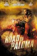 Road to Paloma Poster 2