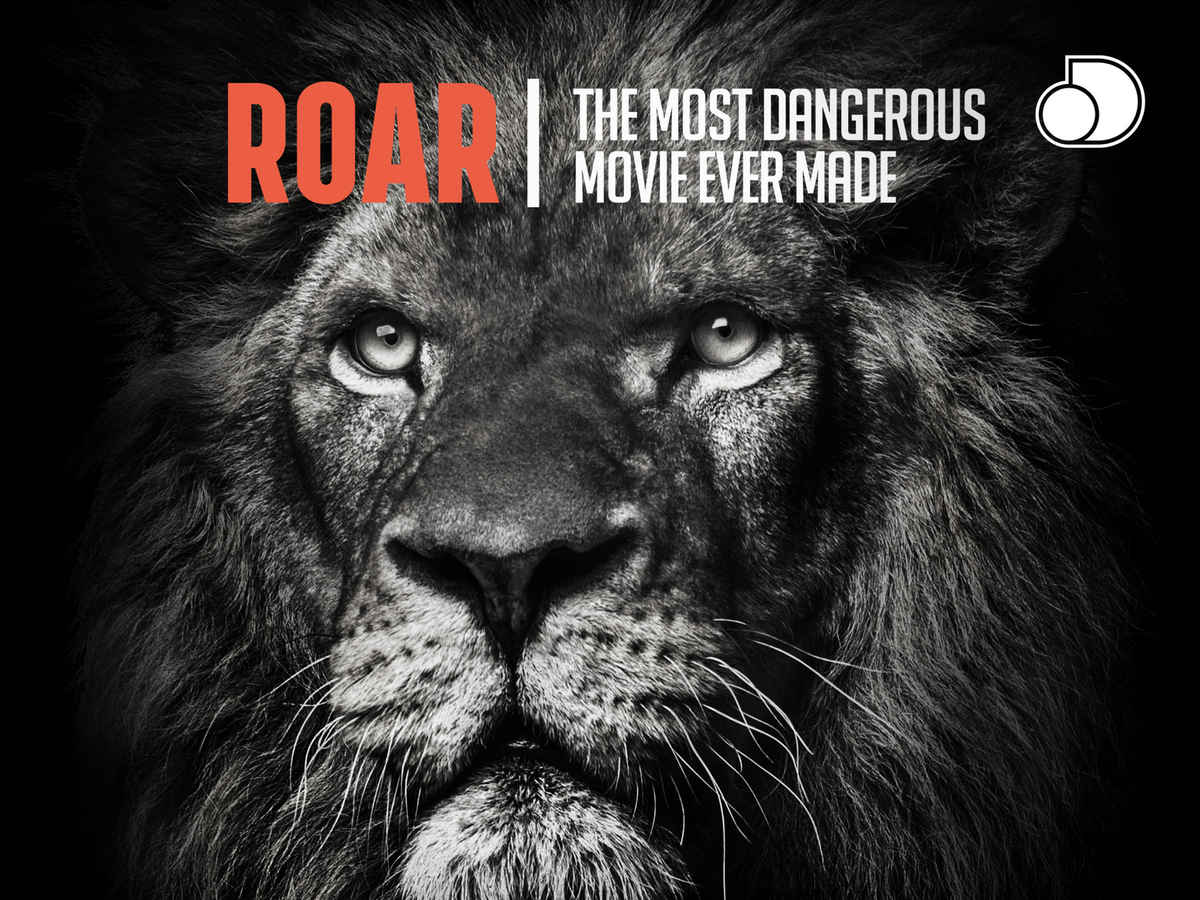 Roar: The Most Dangerous Movie Ever Made