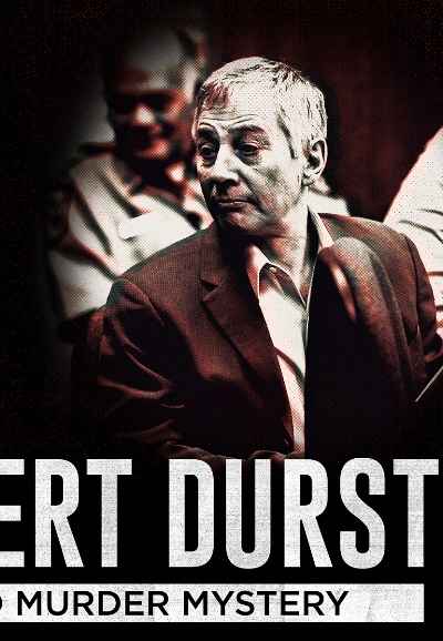 Robert Durst: An Id Murder Mystery