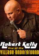 Robert Kelly: Live at the Village Underground Poster 2
