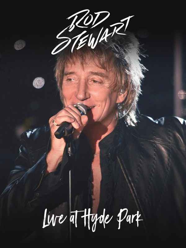 Rod Stewart - Live at Hyde Park Poster 2