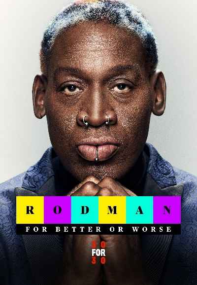 Rodman: For Better or Worse