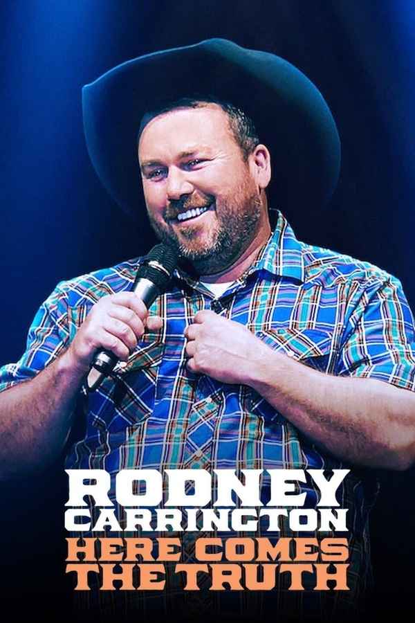Rodney Carrington: Here Comes the Truth Poster 2