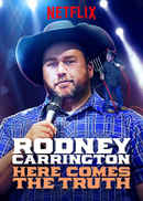 Rodney Carrington: Here Comes the Truth Poster 3