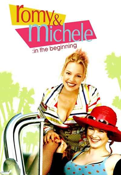 Romy and Michele: In the Beginning